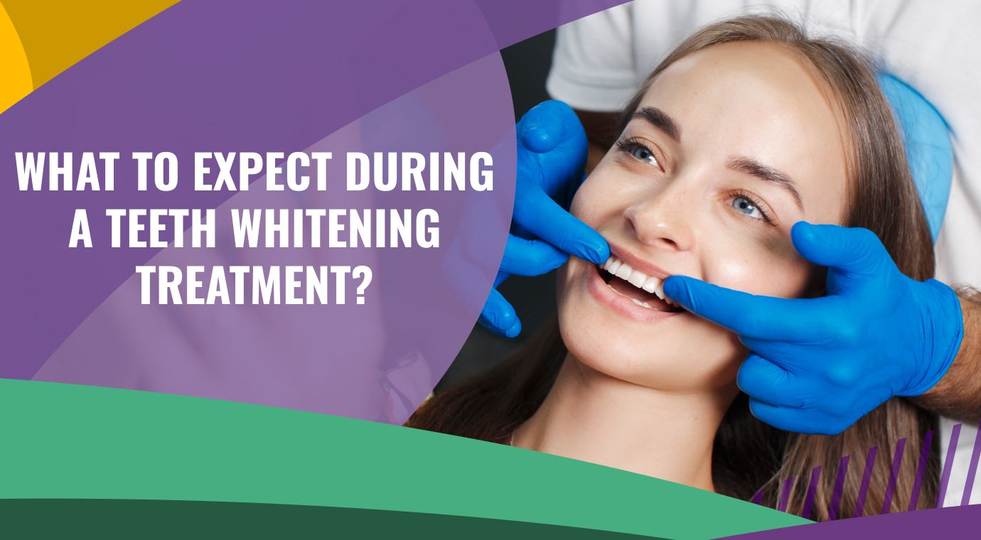 What to Expect During a Teeth Whitening Treatment?